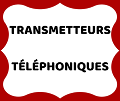 Transmetteurs Téléphoniques